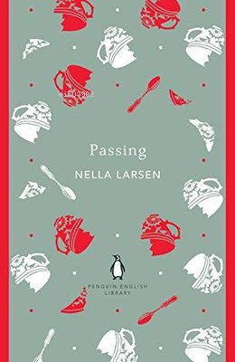 Passing | Nella Larsen | Penguin Classics