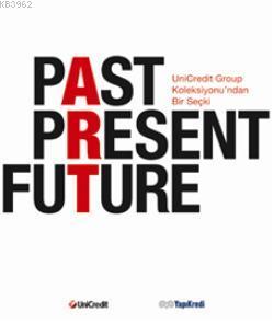 Past Present Future | Kolektif | Yapı Kredi Yayınları ( YKY )