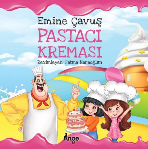 Pastacı Kreması | Emine Çavuş | Ange Yayınları