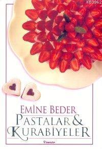 Pastalar ve Kurabiyeler | Emine Beder | İnkılâp Kitabevi