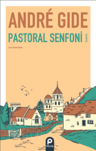 Pastoral Senfoni | Andre Gide | Pınar Yayınları