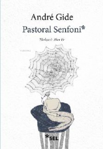 Pastoral Senfoni | Andre Gide | Sel Yayıncılık