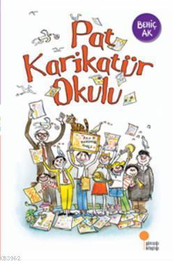 Pat Karikatür Okulu | Behiç Ak | Günışığı Kitaplığı