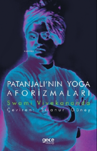 Patanjalı'nın Yoga Aforizmaları | Swami Vivekananda | Gece Kitaplığı Y