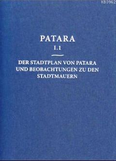 Patara 1.1 - Der Stadtplan Von Patara Und Beobachtungen Zu Den Stadtma