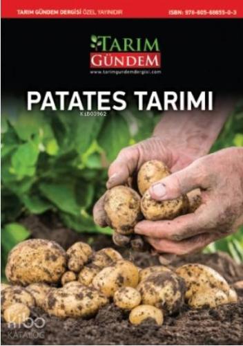 Patates Tarımı | Fikret Akınerdem | Tarım Gündem Dergisi