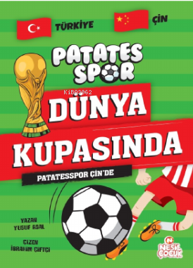 Patatesspor Çin’de;Patatesspor Dünya Kupasında | Yusuf Asal | Nesil Ço