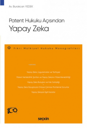 Patent Hukuku Açısından Yapay Zeka | Burakcan Yedek | Seçkin Yayıncılı