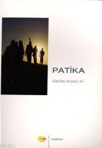 Patika; Gerilla Anıları 4 | Serdem Çiyayi | Aram Yayınları