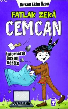 Patlak Zeka Cemcan; İnternette Başım Dertte | Birsen Ekim Özen | Timaş