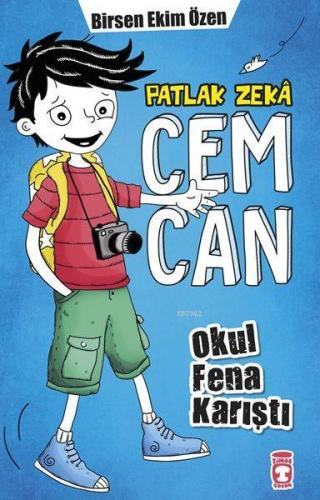 Patlak Zekâ Cemcan - Okul Fena Karıştı | Birsen Ekim Özen | Timaş Çocu