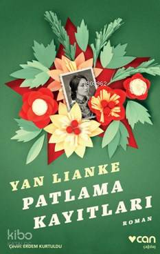 Patlama Kayıtları | Yan Lianke | Can Yayınları