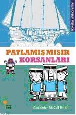 Patlamış Mısır Peşinde; Abur Cubur Peşinde 2 | Alexander McCall Smith 