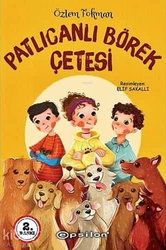 Patlıcanlı Börek Çetesi | Özlem Tokman | Epsilon Yayınevi