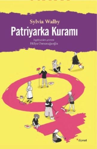 Patriyarka Kuramı | Sylvia Walby | Dipnot Yayınları