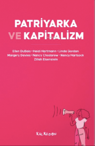 Patriyarka ve Kapitalizm | Kolektif | Kalkedon Yayıncılık