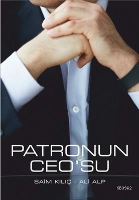 Patronun Ceo'su | Saim Kılıç | Altınbaş Üniversitesi Yayınları