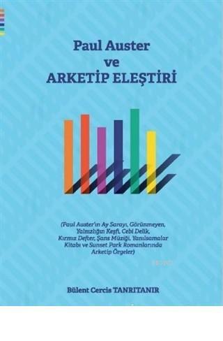 Paul Auster ve Arketip Eleştiri | Bülent Cercis Tanrıtanır | Hiperlink