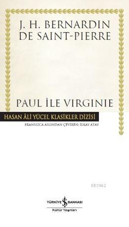 Paul İle Vırgınıe | J. H. Bernandin De Saint - Pierre | Türkiye İş Ban