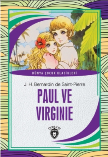 Paul Ve Virginie | J. H. Bernardin de Saint - Pierre | Dorlion Yayınev