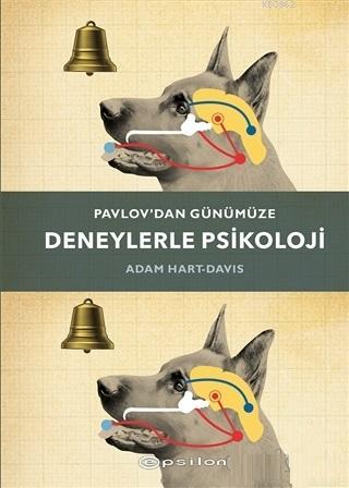 Pavlov'dan Günümüze Deneylerle Psikoloji | Adam Hart Davis | Epsilon Y