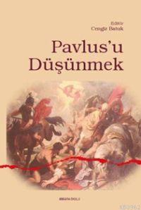 Pavlus´u Düşünmek | Cengiz Batuk | Ankara Okulu Yayınları