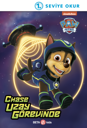 Paw Patrol Chase Uzay Görevinde | Kristen L. Depken | Beta Kids