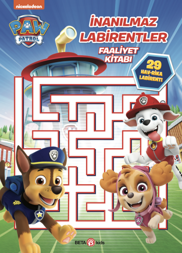 Paw Patrol İnanılmaz Labirentler Faaliyet Kitabı | Kolektif | Beta Kid