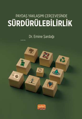 Paydaş Yaklaşımı Çerçevesinde Sürdürebilirlik | Emine Şardağı | Nobel 