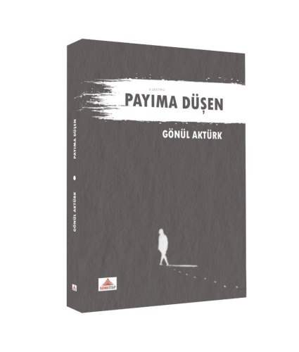 Payıma Düşen | Gönül Aktürk | Son Kitap Yayınları