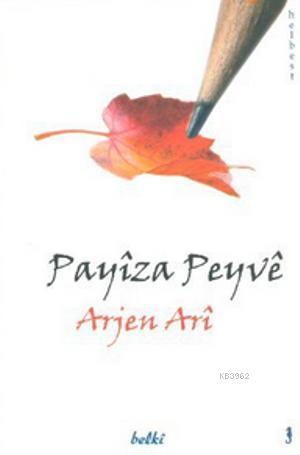 Payiza Peyve | Arjen Arî | Belki Yayınları