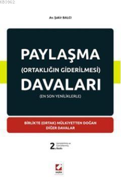 Paylaşma (Ortaklığın Giderilmesi) Davaları; Birlikte (Ortak) Mülkiyett