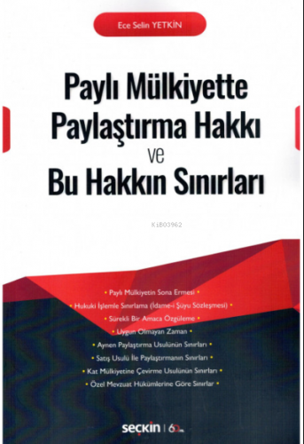 Paylı Mülkiyette Paylaştırma Hakkı ve Bu Hakkın Sınırları | Ece Selin 