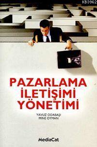 Pazarlama İletişimi Yöntemi | Yavuz Odabaşı | Mediacat Kitapları