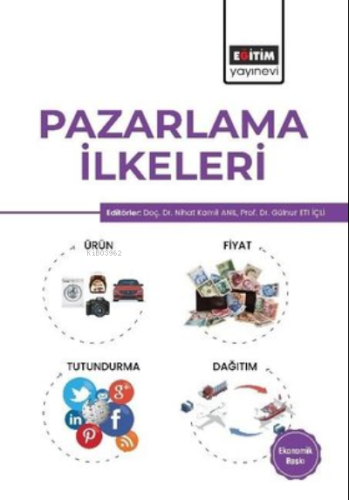 Pazarlama İlkeleri - Ekonomik Baskı | Kolektif | Eğitim Yayınevi - Der