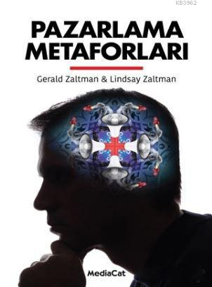 Pazarlama Metaforları | Gerald Zaltman | Mediacat Kitapları