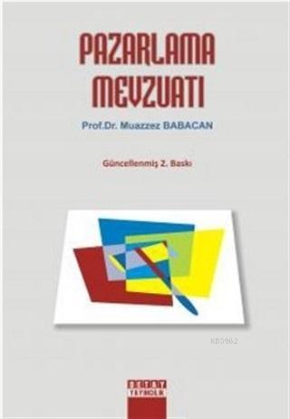 Pazarlama Mevzuatı | Muazzez Babacan | Detay Yayıncılık