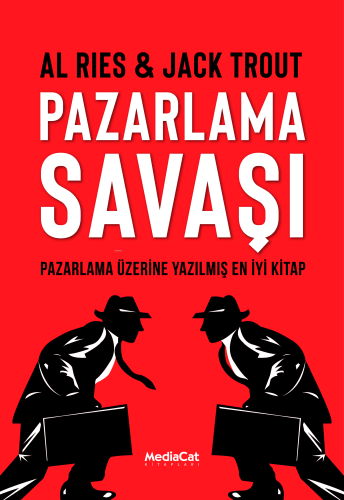 Pazarlama Savaşı;Pazarlama Üzerine Yazılmış En İyi Kitap | Al Ries | M