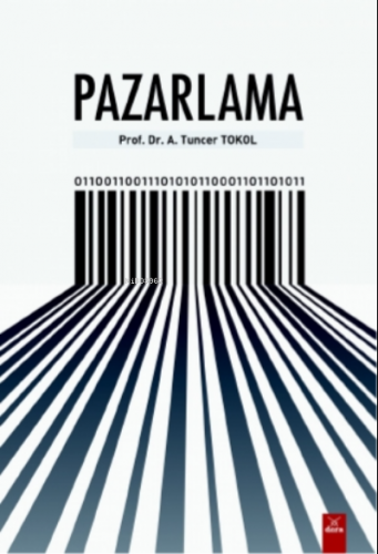 Pazarlama | A. Tuncer Tokol | Dora Yayıncılık