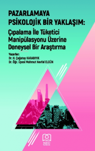 Pazarlamaya Psikolojik Bir Yaklaşım: Çıpalama ile Tüketici Manipülasyo