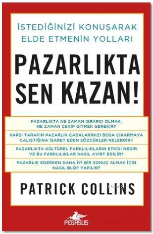 Pazarlıkta Sen Kazan! | Patrick Collins | Pegasus Yayıncılık