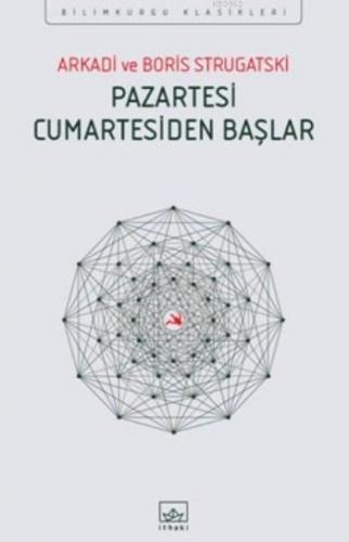 Pazartesi Cumartesiden Başlar | Arkadi Strugatski | İthaki Yayınları