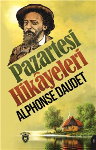 Pazartesi Hikayeleri | Alphonse Daudet | Dorlion Yayınevi