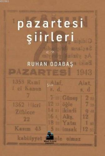 Pazartesi Şiirleri | Ruhan Odabaş | Mavi Kalem Yayınları