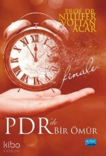 Pdr'de Bir Ömür; Finale | Nilüfer Voltan Acar | Nobel Akademik Yayıncı