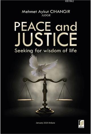 Peace and Justice: Seeking for Wisdom of Life | Mehmet Aykut Cihangir 