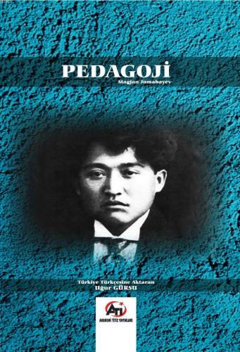 PEDAGOJİ | Magjjan Jumabayev | Akademi Titiz Yayınları