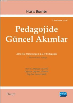 Pedagojide Güncel Akımlar | Hans Berner | Nobel Akademik Yayıncılık