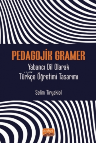 Pedagojik Gramer - Yabancı Dil Olarak Türkçe Öğretimi Tasarımı | Selim