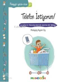 Pedagojik Öyküler Dizisi 27; Telefon İstiyorum! | Ayşen Oy | Mandolin 